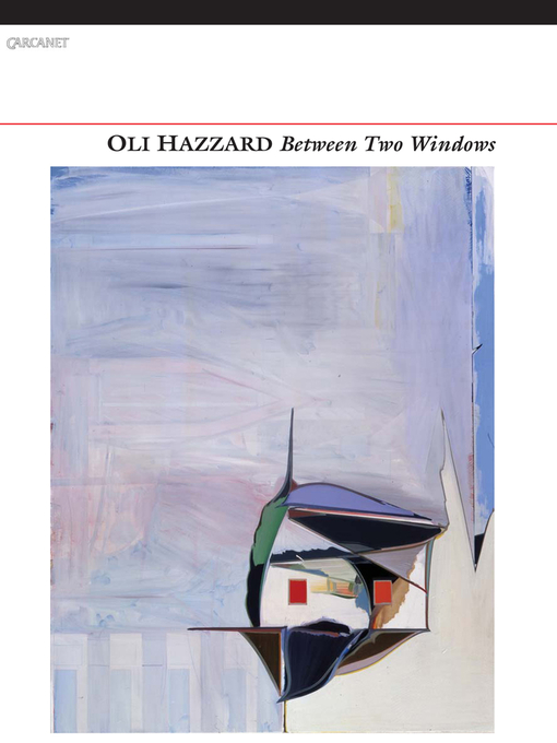 Title details for Between Two Windows by Oli Hazzard - Available